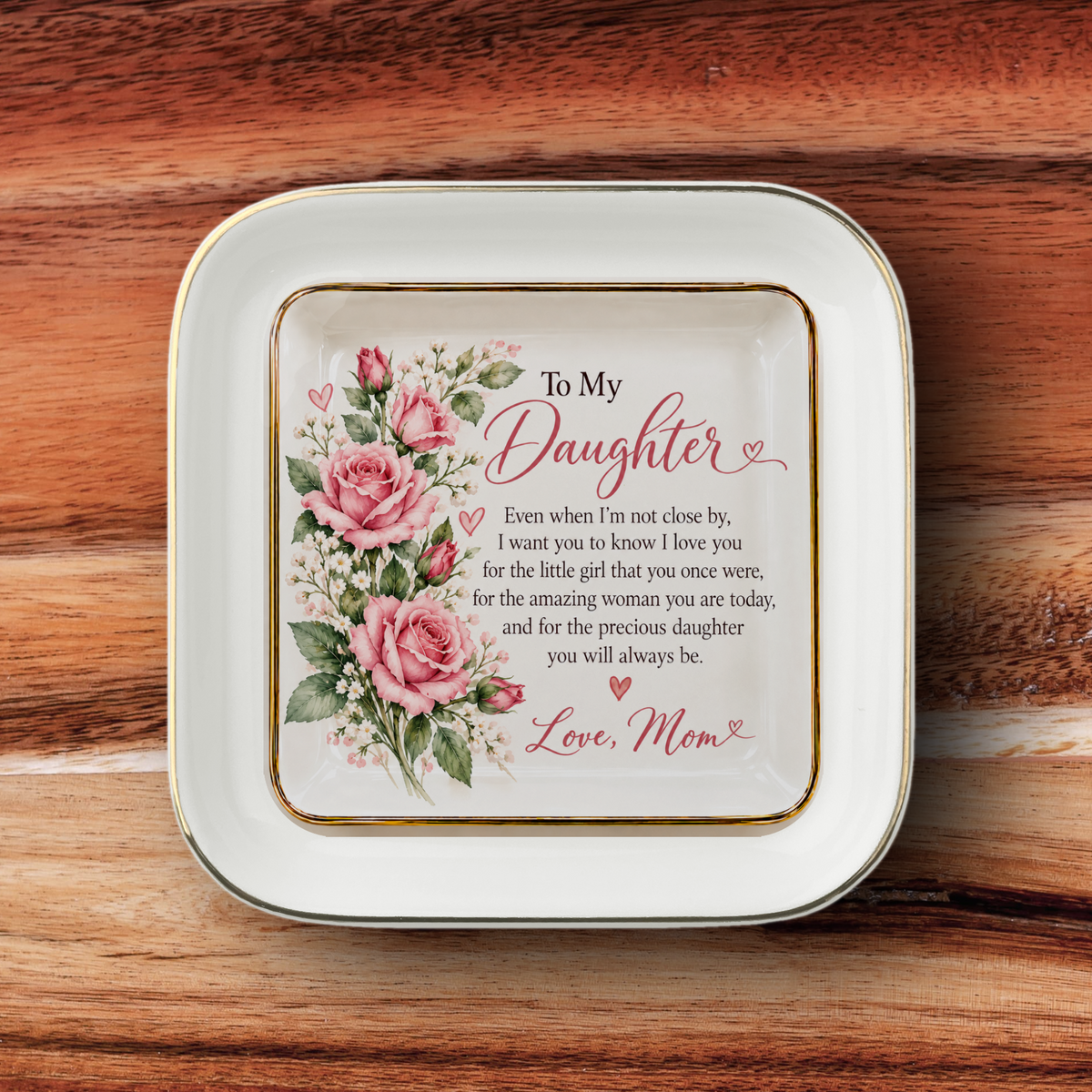 To My Daughter – June Rose Birth Flower Jewelry Dish