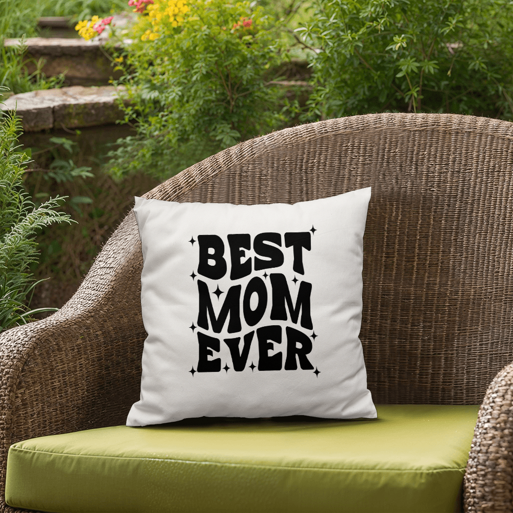 Best Mom Ever | Pillow Collection