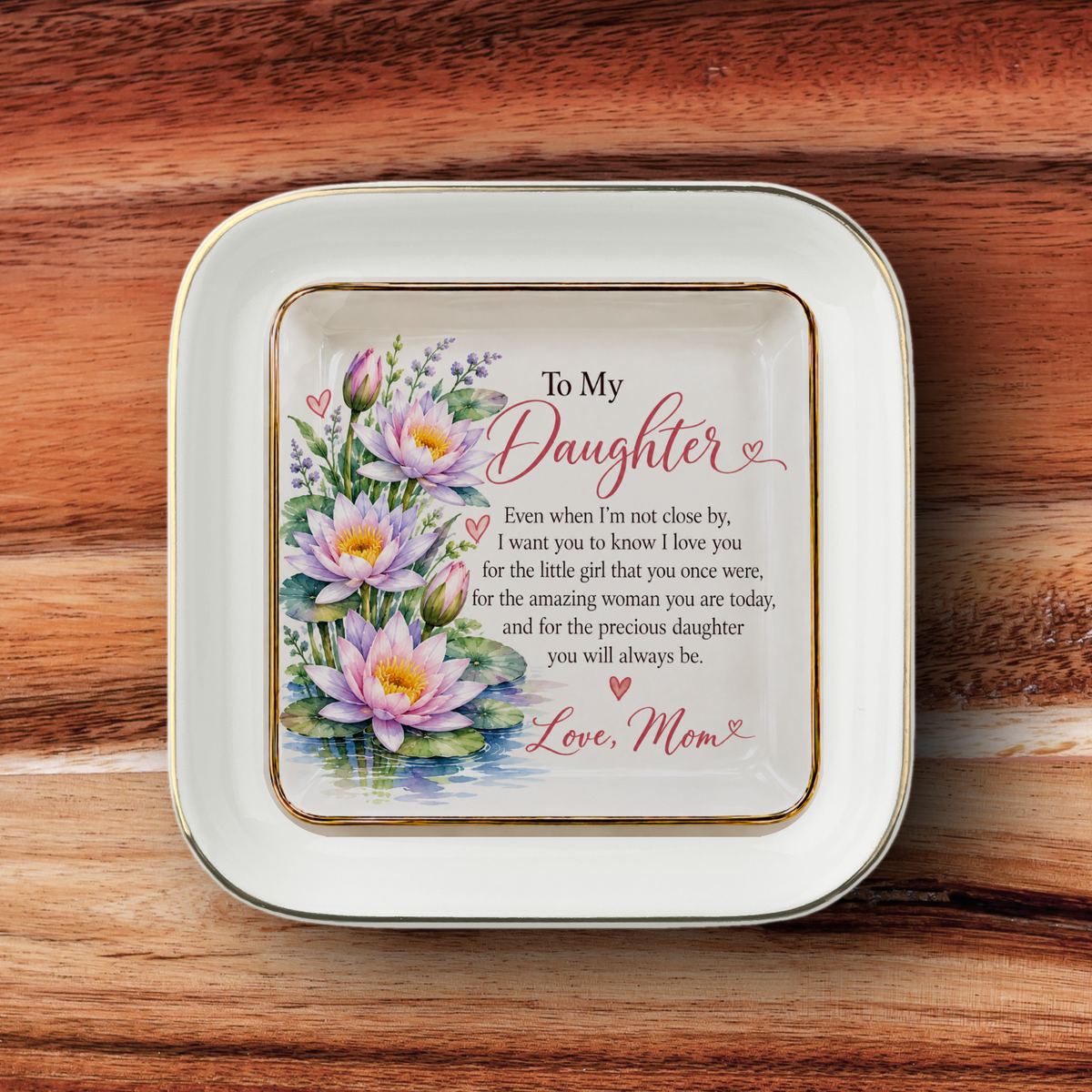 To My Daughter – July Water Lily Birth Flower Jewelry Dish