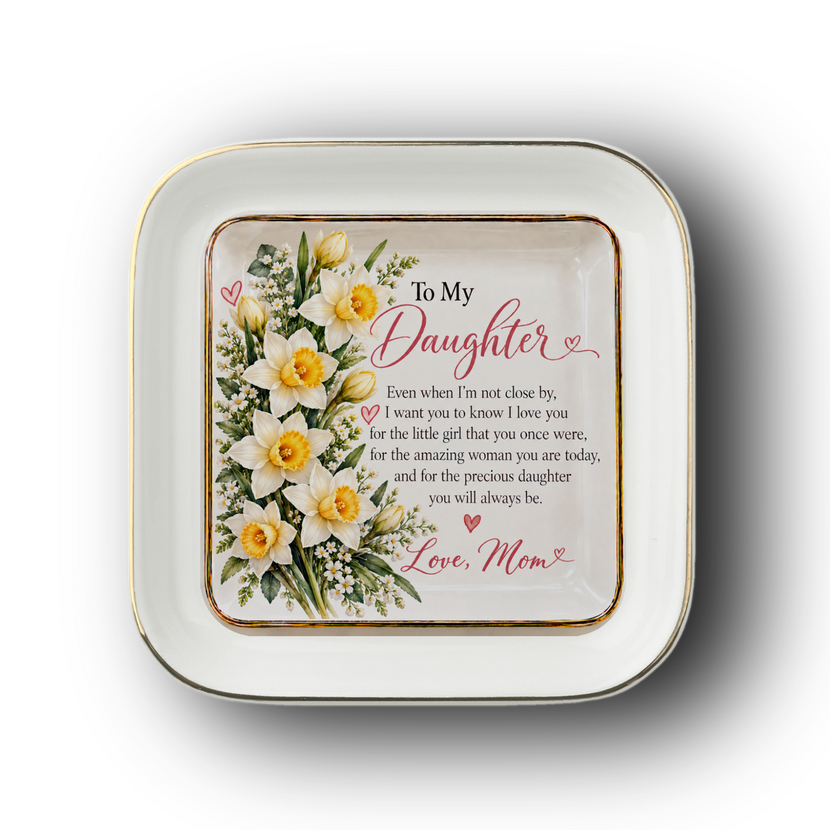 To My Daughter – December Narcissus Birth Flower Jewelry Dish