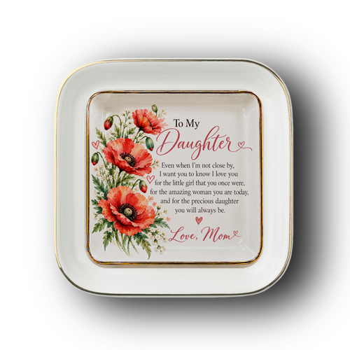 To My Daughter – August Poppy Birth Flower Jewelry Dish