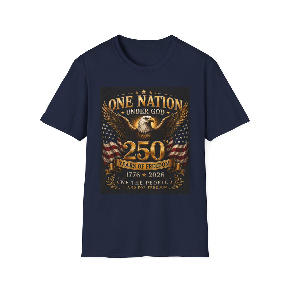 One Nation Under God 250th Anniversary T-Shirt