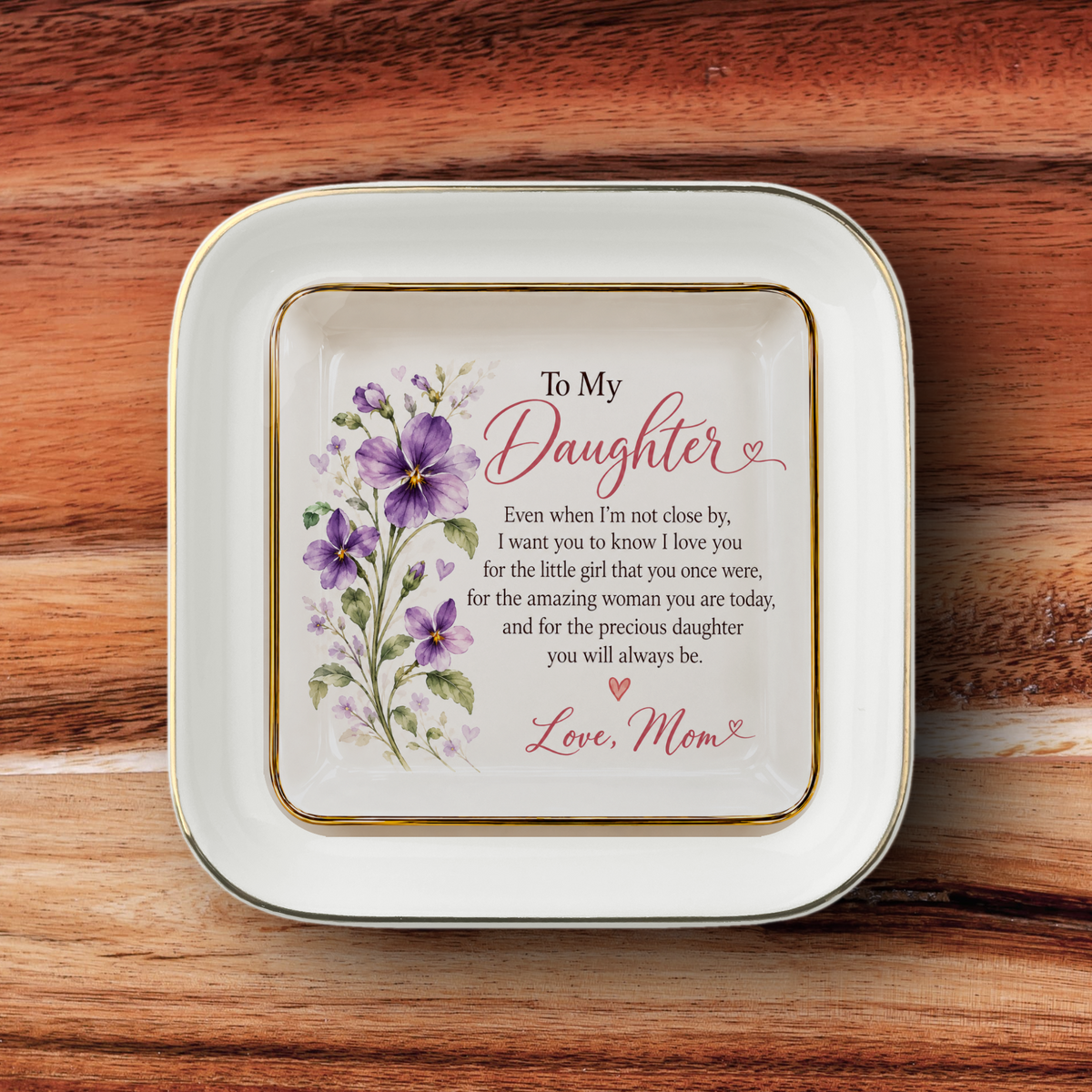 To My Daughter – February Violet Birth Flower Jewelry Dish