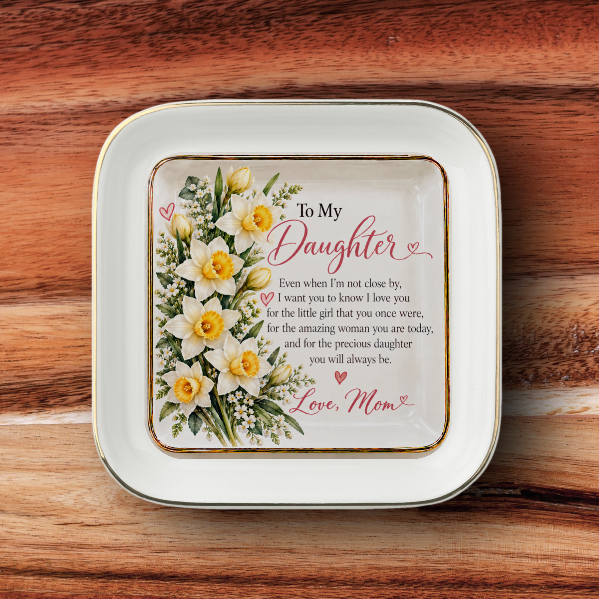 To My Daughter – December Narcissus Birth Flower Jewelry Dish