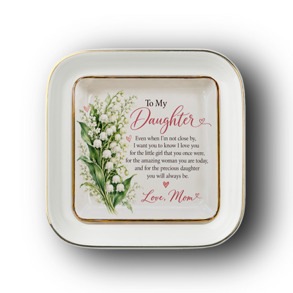 To My Daughter – May Lily of the Valley Birth Flower Jewelry Dish