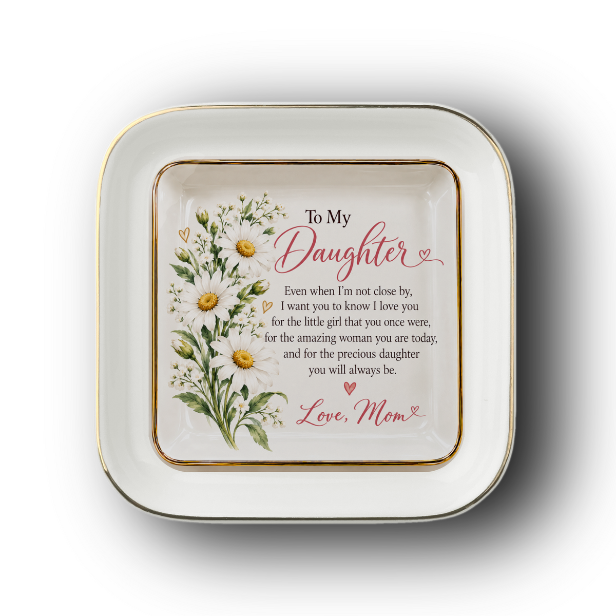 To My Daughter – April Daisy Birth Flower Jewelry Dish