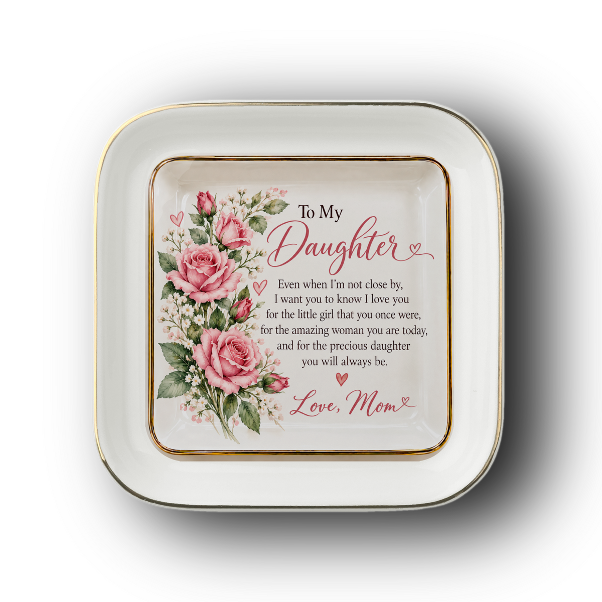 To My Daughter – June Rose Birth Flower Jewelry Dish