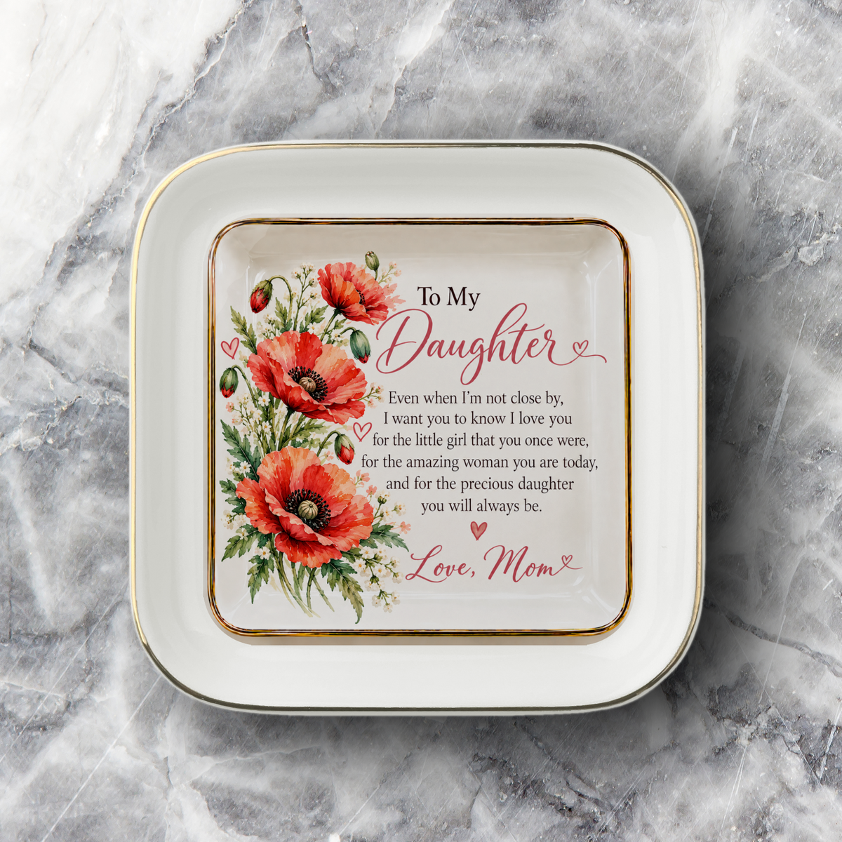 To My Daughter – August Poppy Birth Flower Jewelry Dish